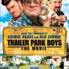 Trailer Park Boys: The Movie