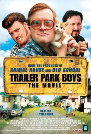 Trailer Park Boys: The Movie