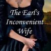 The Earl’s Inconvenient Wife