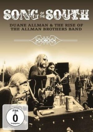 Allman, Duane – Song Of The South: Duane Allman And The Rise Of The Allman Brothers