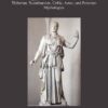 The Student’s Mythology: A Compendium of Greek, Roman, Egyptian, Assyrian, Persian, Hindoo, Chinese, Thibetian, Scandinavian, Celtic, Aztec, an