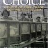 The Choice: A Fable of Free Trade and Protection (3rd Edition)