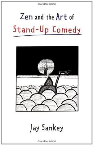 Zen and the Art of Stand-Up Comedy