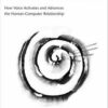 Wired for Speech: How Voice Activates and Advances the Human-Computer Relationship