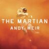 The Martian: A Novel