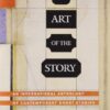 The Art of the Story: An International Anthology of Contemporary Short Stories