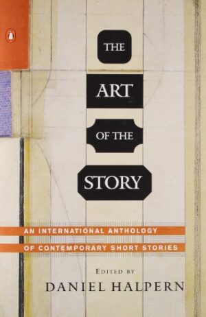 The Art of the Story: An International Anthology of Contemporary Short Stories