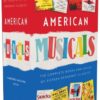 American Musicals: The Complete Books and Lyrics of 16 Broadway Classics, 1927–1969: (A Library of America Collector’s Boxed Set)