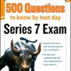 McGraw-Hill’s 500 Series 7 Exam Questions to Know by Test Day (McGraw-Hill’s 500 Questions)