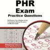 PHR Exam Practice Questions: PHR Practice Tests & Review for the Professional in Human Resources Certification Exams