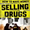 How to Make Money Selling Drugs [HD]