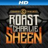 The Comedy Central Roast of Charlie Sheen: Uncensored [HD]