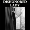 Dishonored Lady – Digitally Remastered