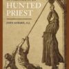 Autobiography of a Hunted Priest