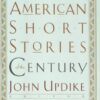 The Best American Short Stories of the Century