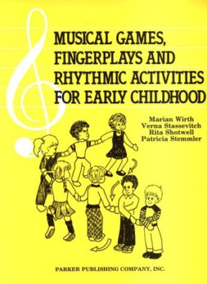 Musical Games, Fingerplays, and Rhythmic Activities for Early Childhood