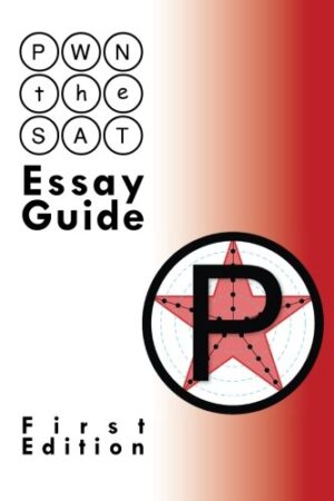 PWN the SAT: Essay Guide