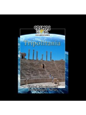Cosmos Global Documentaries TRIPOLITANIA - Libya