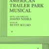 The Great American Trailer Park Musical – Acting Edition
