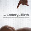 The Lottery of Birth [HD]
