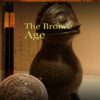 New Frontiers Chinese Civilization The Bronze Age