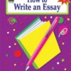 How to Write an Essay, Grades 6-8