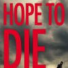 Hope to Die (The Alex Cross Series)