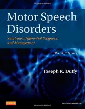Motor Speech Disorders: Substrates, Differential Diagnosis, and Management, 3e