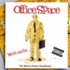 Office Space: The Motion Picture Soundtrack