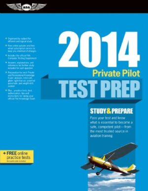 Private Pilot Test Prep 2014: Study & Prepare for Recreational and Private: Airplane, Helicopter, Gyroplane, Glider, Balloon, Airship, Powered … FAA Knowledge Exams (Test Prep series)