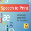 Speech to Print: Language Essentials for Teachers, Second Edition