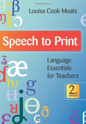 Speech to Print: Language Essentials for Teachers, Second Edition